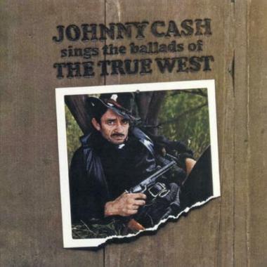 Johnny Cash -  Johnny Cash Sings the Ballads of the True West